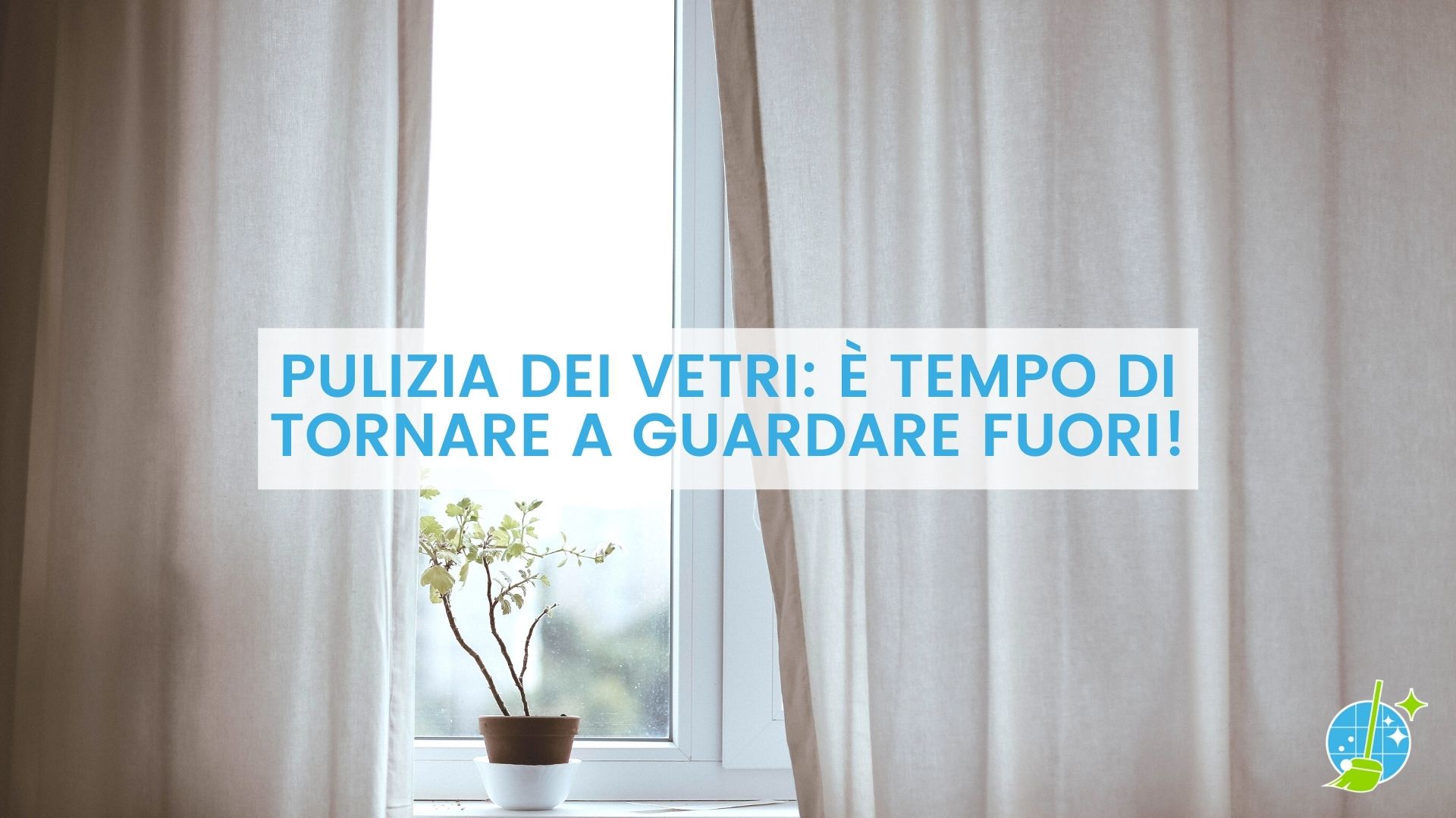 Pulizia dei vetri è tempo di tornare a guardare fuori.jpg
