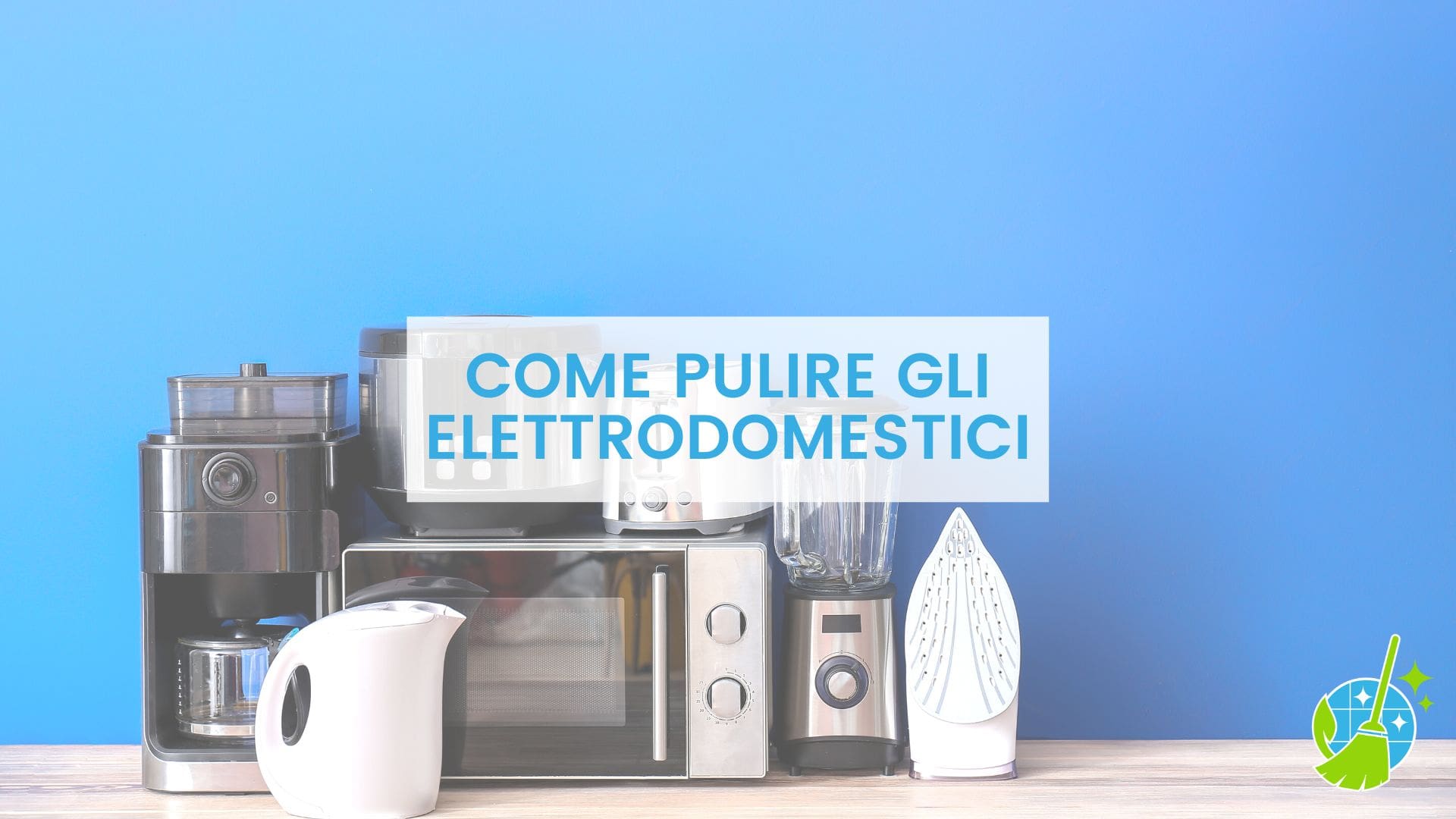 come-pulire-gli-elettrodomestici.jpg